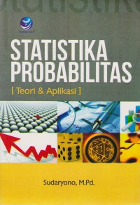 Image of Statistika Probabilitas : Teori & Aplikasi
